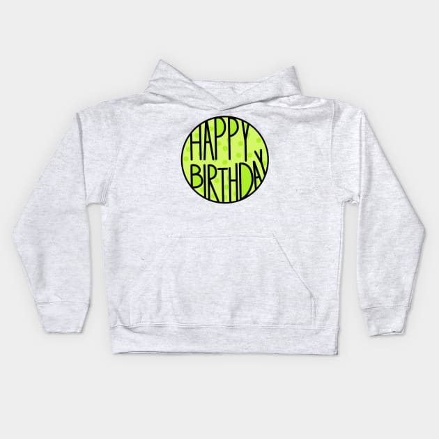 Happy Birthday To An Amazing Person , Pastel Green Color Kids Hoodie by Barolinaa